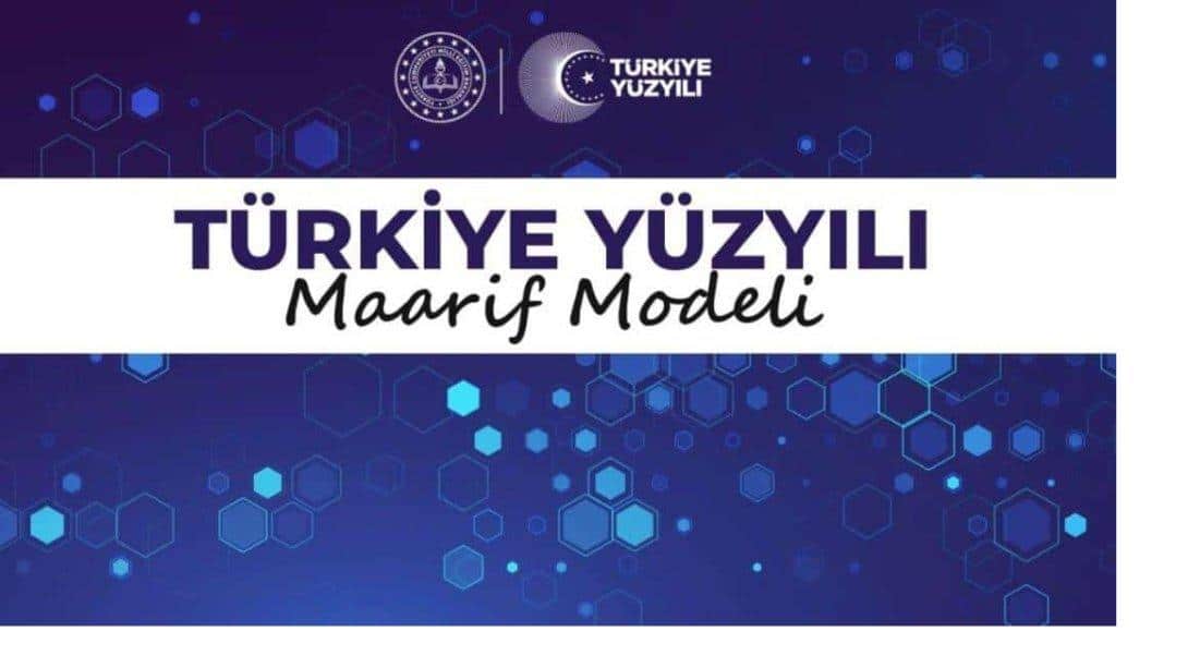 TÜRKİYE YÜZYILI MAARİF MODELİ'NE İLİŞKİN GENELGE YAYIMLANDI